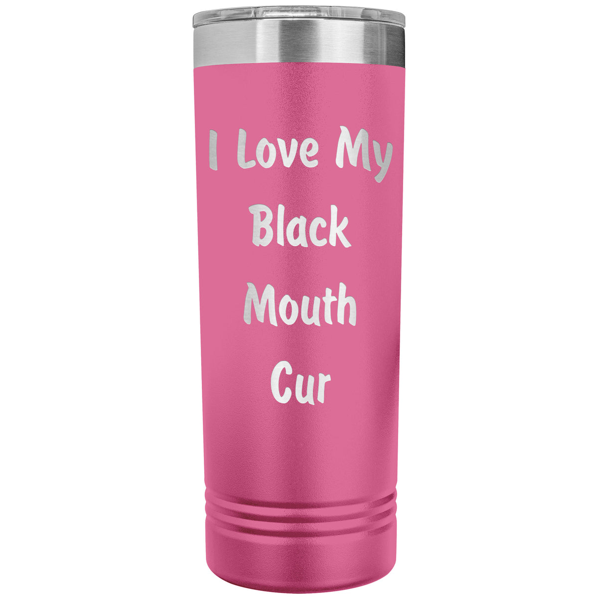 Love My Black Mouth Cur v4 - 22oz Insulated Skinny Tumbler