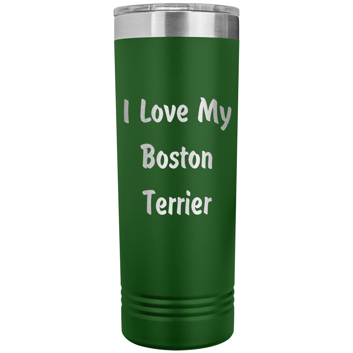 Love My Boston Terrier v4 - 22oz Insulated Skinny Tumbler