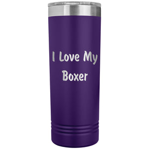 Love My Boxer v4 - 22oz Insulated Skinny Tumbler