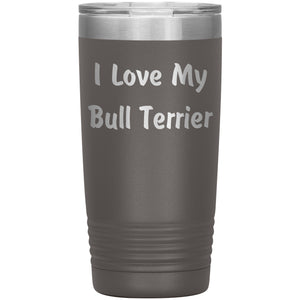 Love My Bull Terrier v4 - 20oz Insulated Tumbler