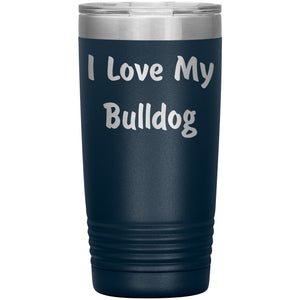 Love My Bulldog v4 - 20oz Insulated Tumbler