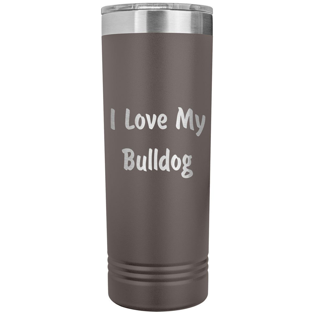 Love My Bulldog v4 - 22oz Insulated Skinny Tumbler