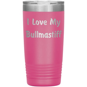 Love My Bullmastiff v4 - 20oz Insulated Tumbler