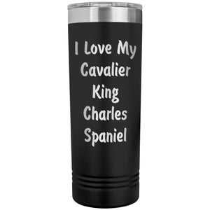 Love My Cavalier King Charles Spaniel v4 - 22oz Insulated Skinny Tumbler