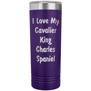 Love My Cavalier King Charles Spaniel v4 - 22oz Insulated Skinny Tumbler