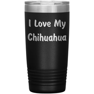 Love My Chihuahua v4 - 20oz Insulated Tumbler