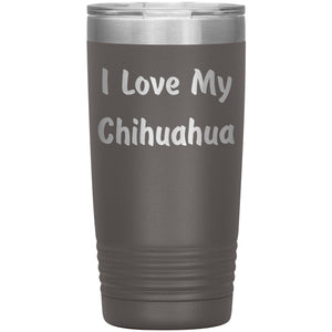 Love My Chihuahua v4 - 20oz Insulated Tumbler