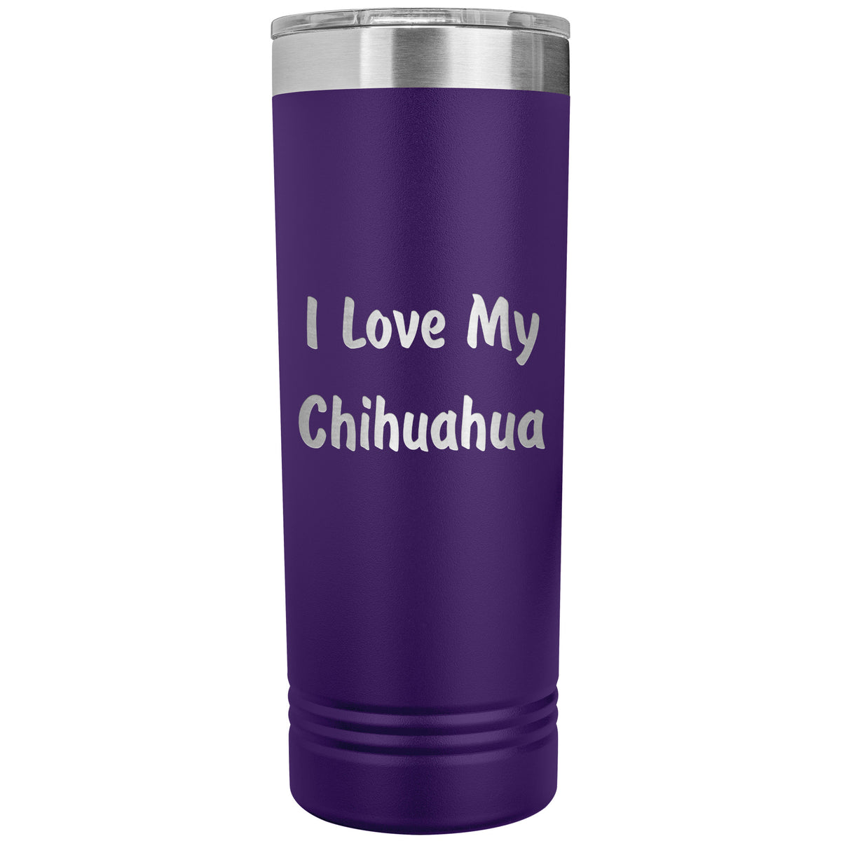 Love My Chihuahua v4 - 22oz Insulated Skinny Tumbler