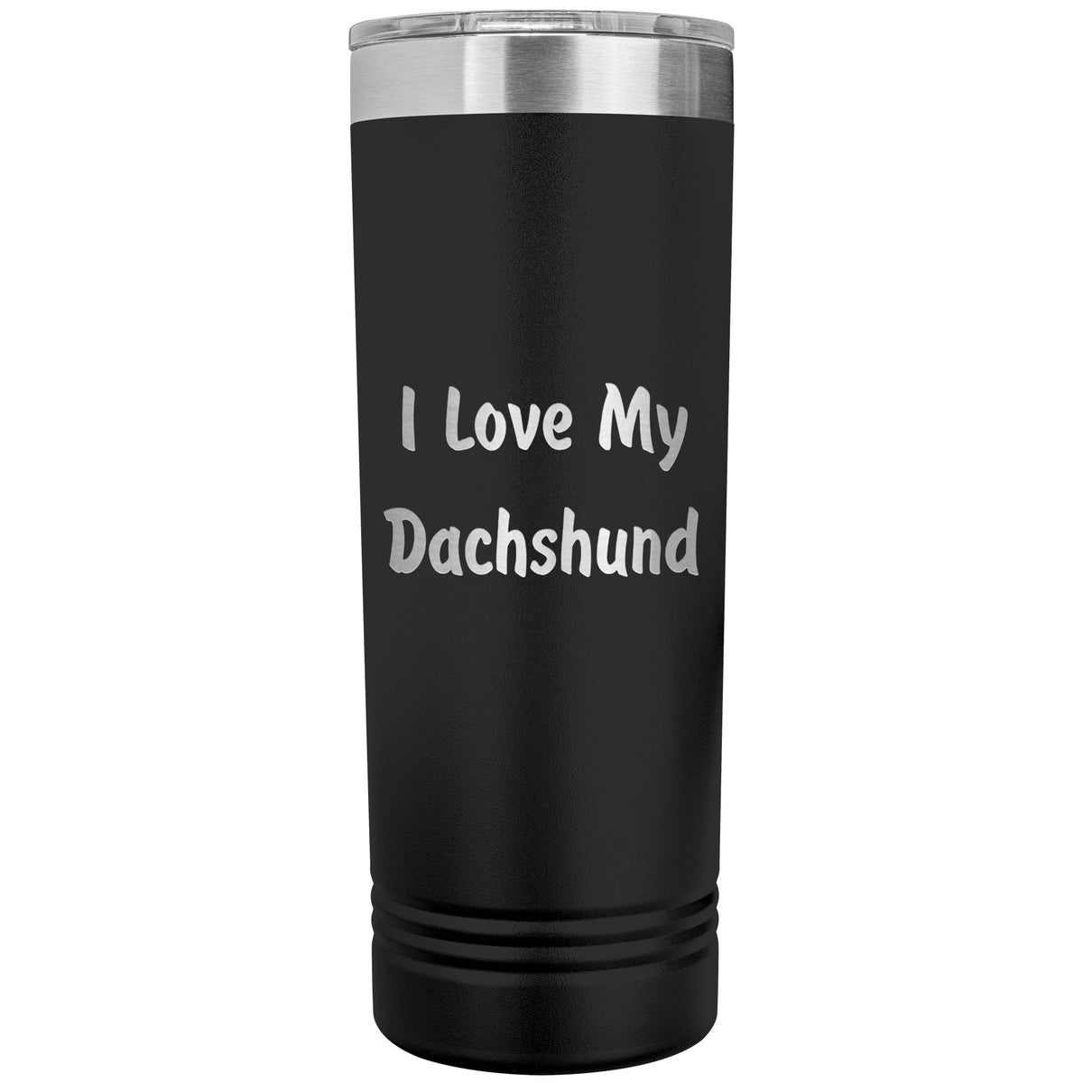Love My Dachshund v4 - 22oz Insulated Skinny Tumbler
