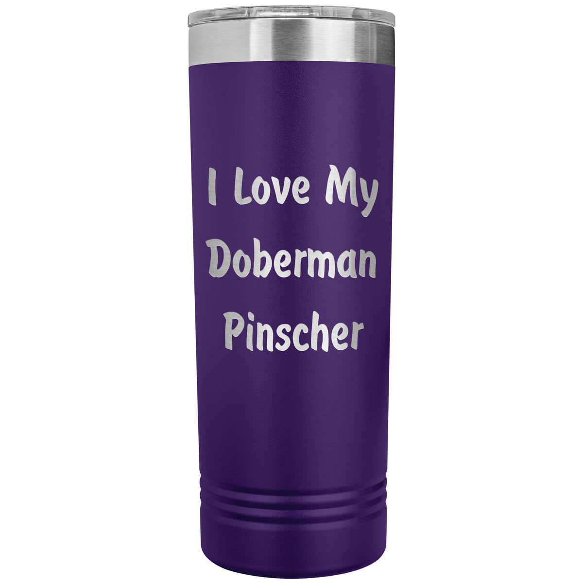 Love My Doberman Pinscher v4 - 22oz Insulated Skinny Tumbler