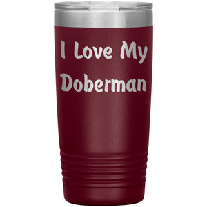 Love My Doberman v4 - 20oz Insulated Tumbler