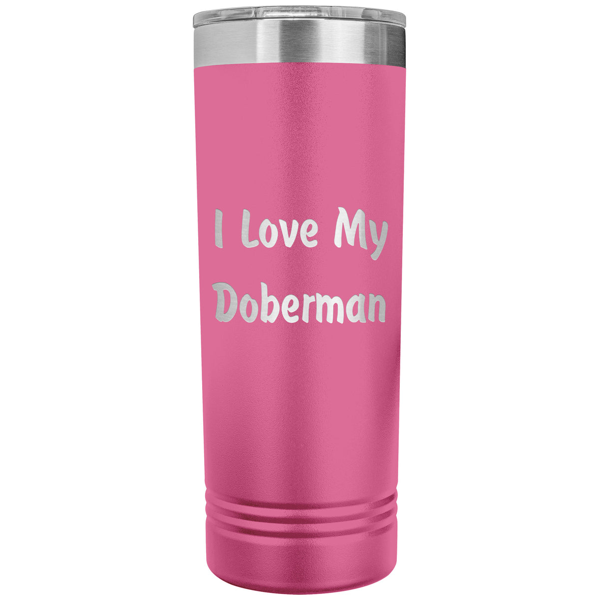 Love My Doberman v4 - 22oz Insulated Skinny Tumbler