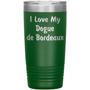 Love My Dogue de Bordeaux v4 - 20oz Insulated Tumbler