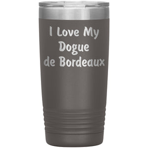 Love My Dogue de Bordeaux v4 - 20oz Insulated Tumbler