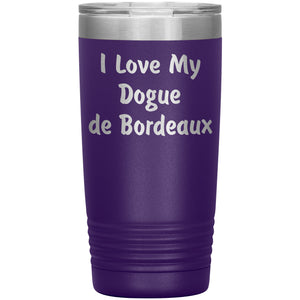 Love My Dogue de Bordeaux v4 - 20oz Insulated Tumbler