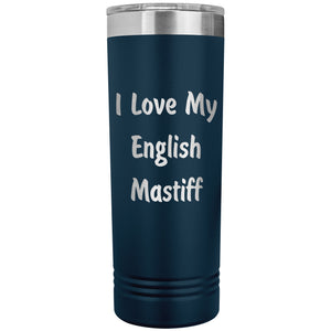 Love My English Mastiff v4 - 22oz Insulated Skinny Tumbler