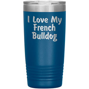 Love My French Bulldog v4 - 20oz Insulated Tumbler