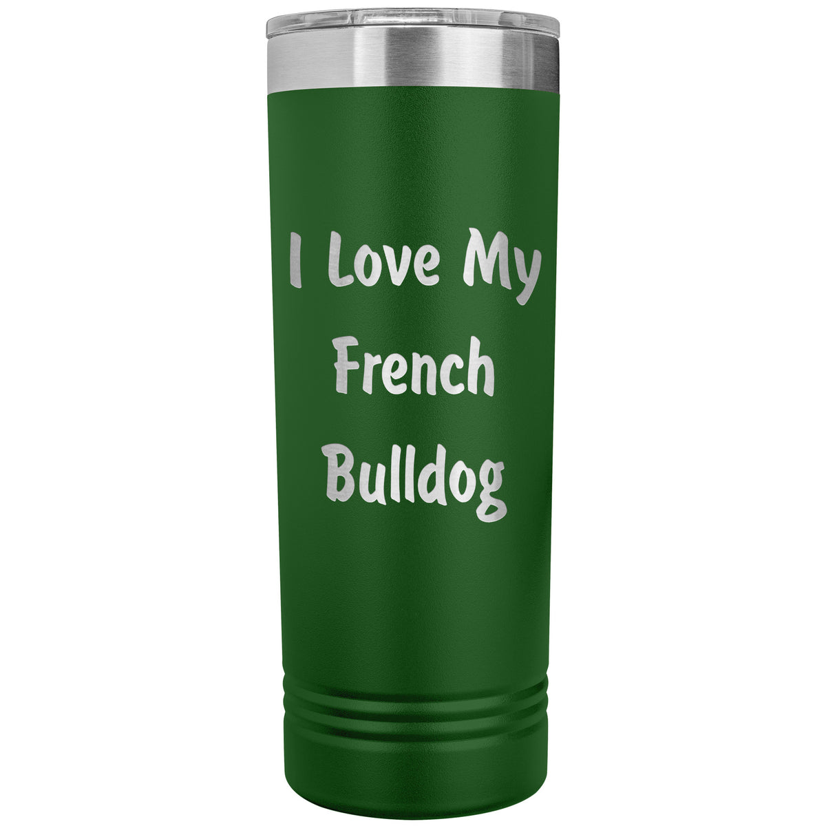 Love My French Bulldog v4 - 22oz Insulated Skinny Tumbler