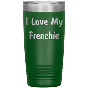 Love My Frenchie v4 - 20oz Insulated Tumbler
