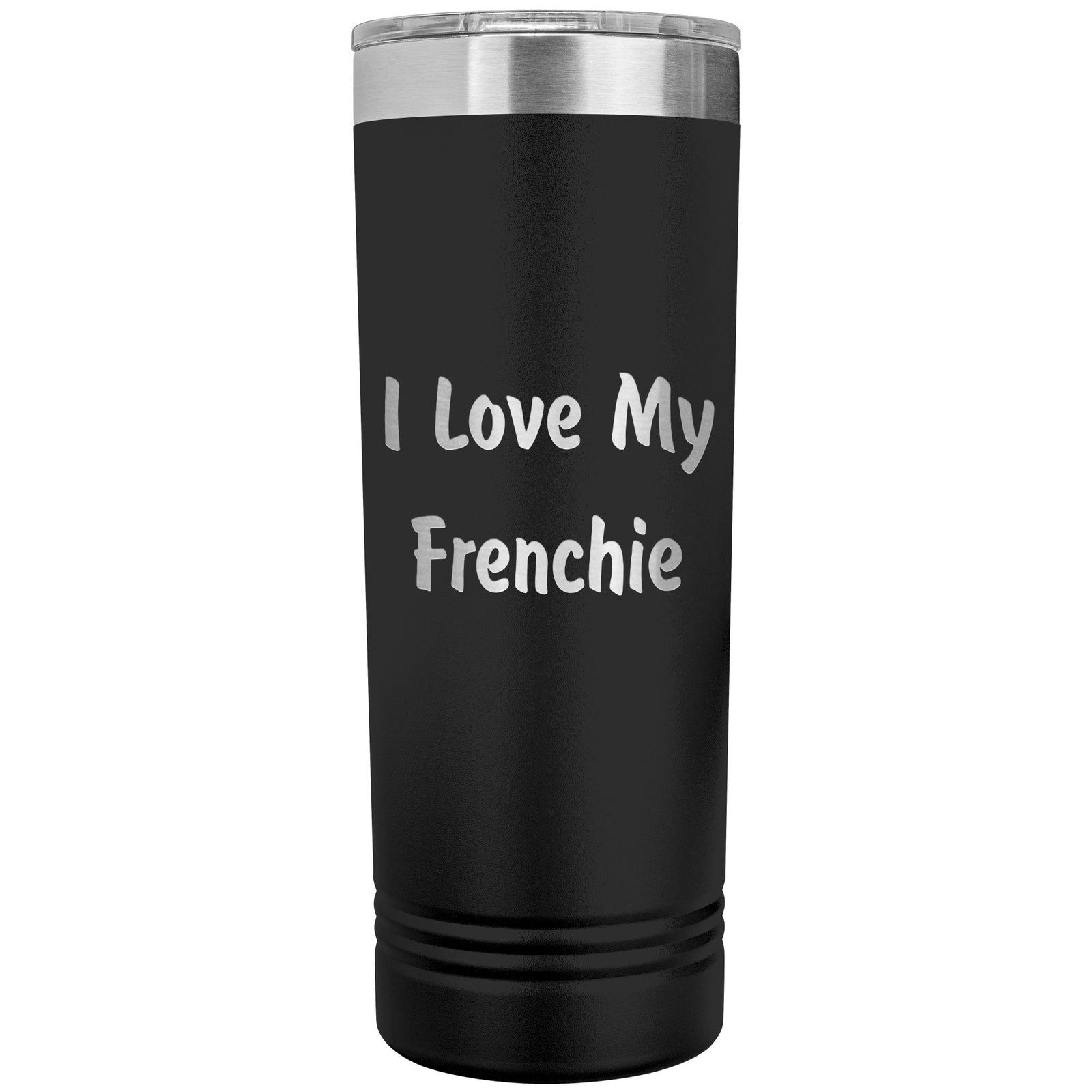 Love My Frenchie v4 - 22oz Insulated Skinny Tumbler