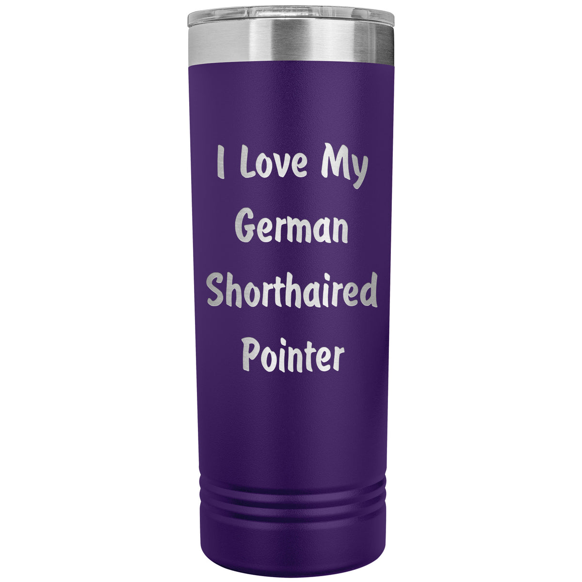 Love My German Shorthaired Pointer v4 - 22oz Insulated Skinny Tumbler