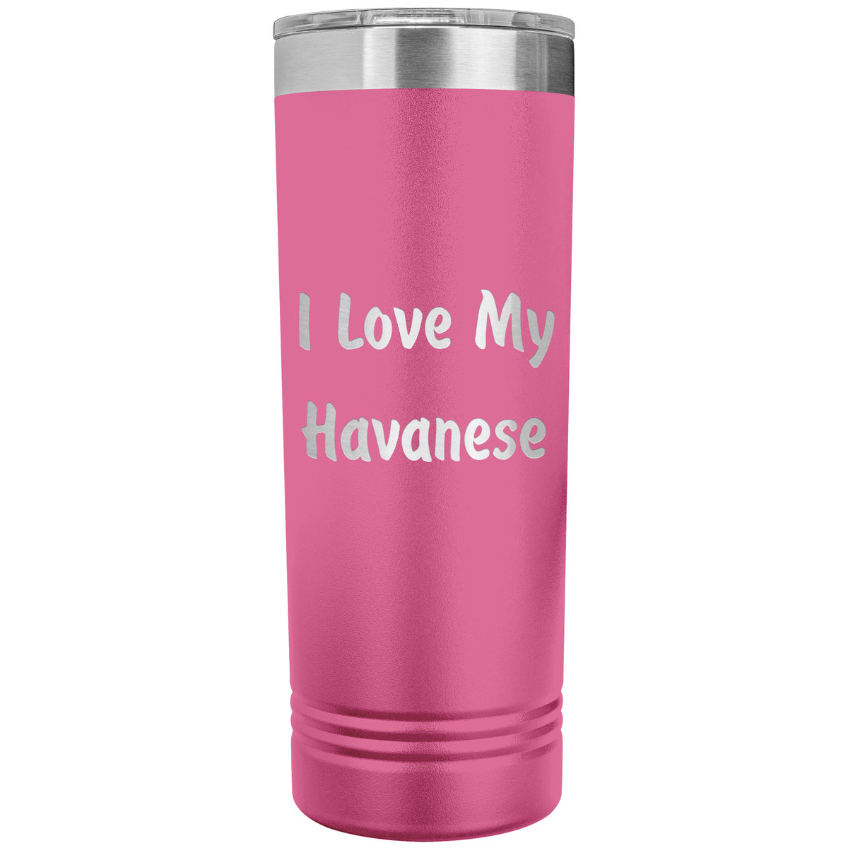 Love My Havanese v4 - 22oz Insulated Skinny Tumbler