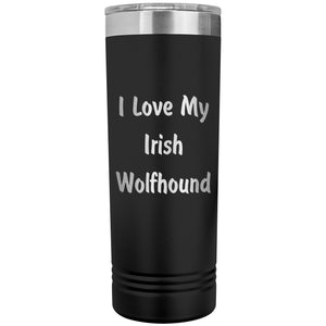 Love My Irish Wolfhound v4 - 22oz Insulated Skinny Tumbler