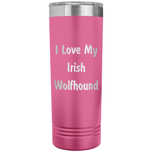 Love My Irish Wolfhound v4 - 22oz Insulated Skinny Tumbler
