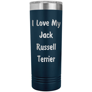 Love My Jack Russell Terrier v4 - 22oz Insulated Skinny Tumbler