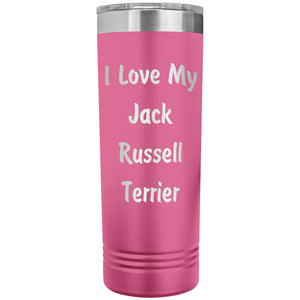Love My Jack Russell Terrier v4 - 22oz Insulated Skinny Tumbler