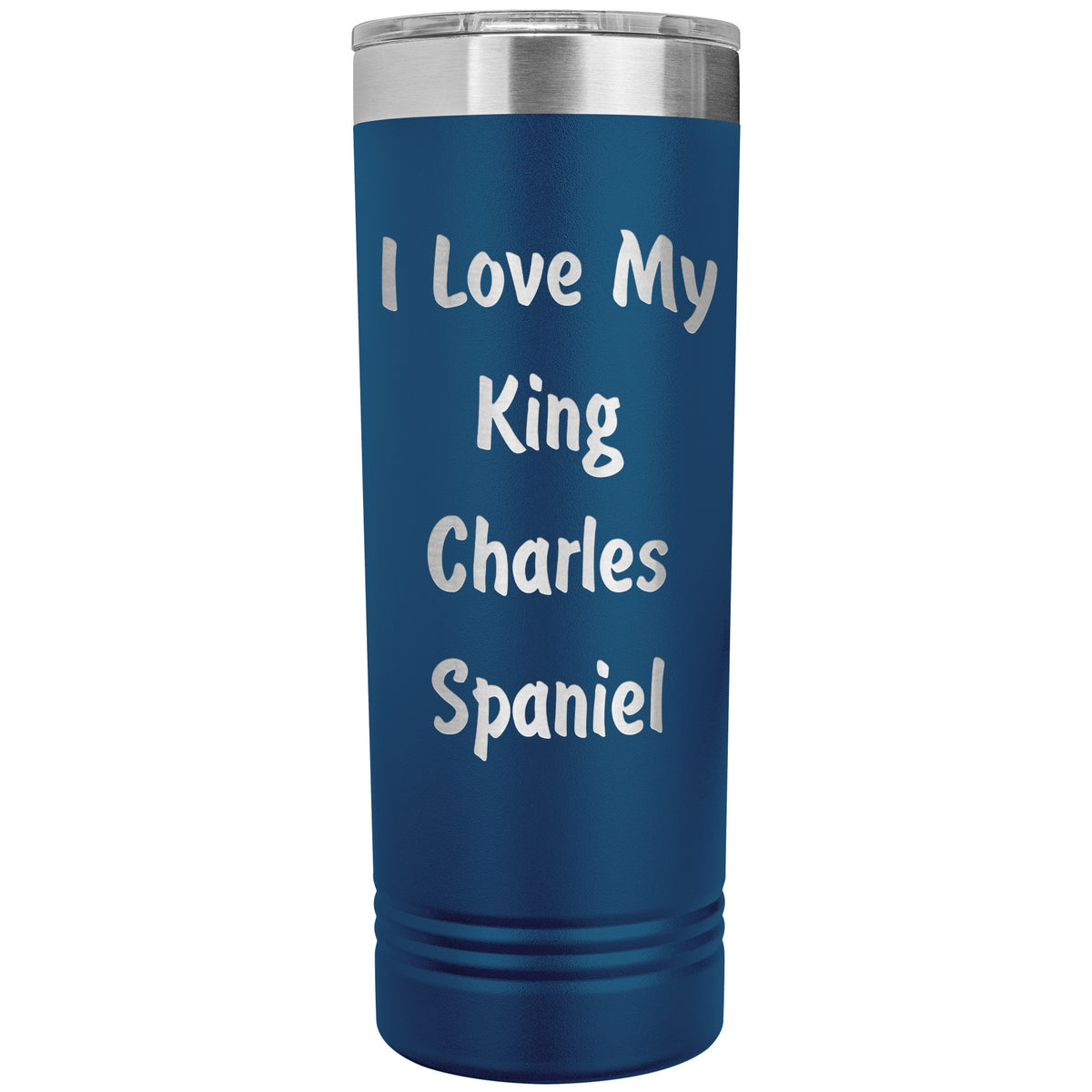 Love My King Charles Spaniel v4 - 22oz Insulated Skinny Tumbler