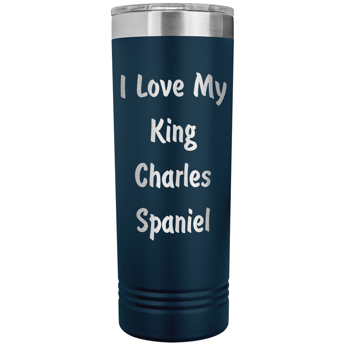 Love My King Charles Spaniel v4 - 22oz Insulated Skinny Tumbler