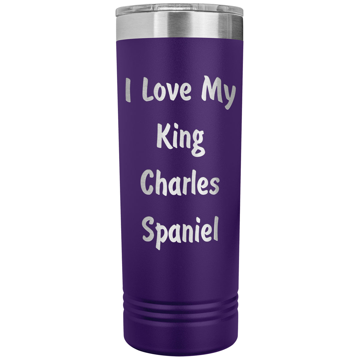 Love My King Charles Spaniel v4 - 22oz Insulated Skinny Tumbler