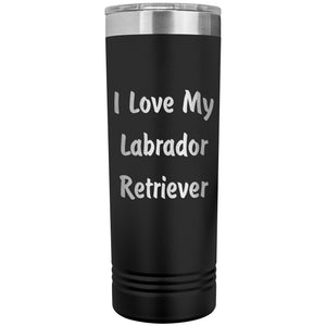 Love My Labrador Retriever v4 - 22oz Insulated Skinny Tumbler
