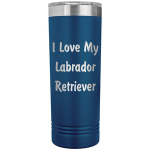 Love My Labrador Retriever v4 - 22oz Insulated Skinny Tumbler