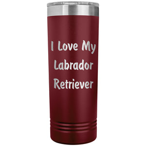 Love My Labrador Retriever v4 - 22oz Insulated Skinny Tumbler
