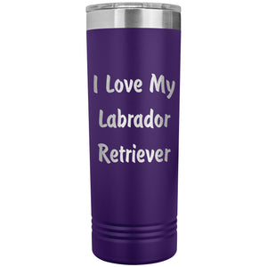 Love My Labrador Retriever v4 - 22oz Insulated Skinny Tumbler