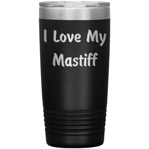 Love My Mastiff v4 - 20oz Insulated Tumbler
