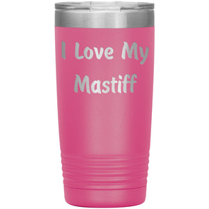 Love My Mastiff v4 - 20oz Insulated Tumbler