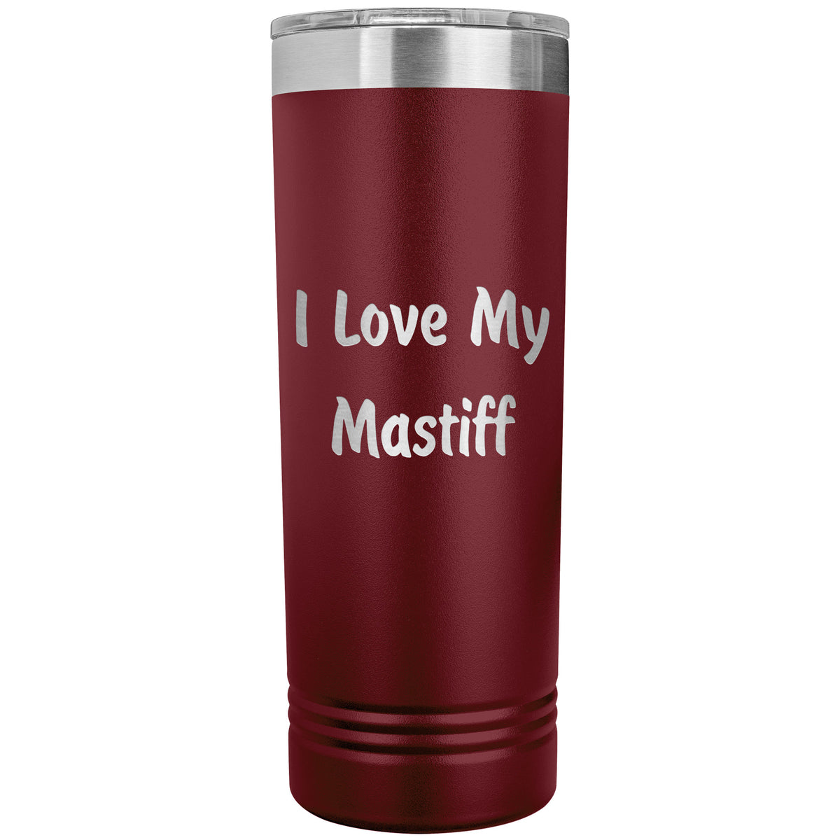 Love My Mastiff v4 - 22oz Insulated Skinny Tumbler