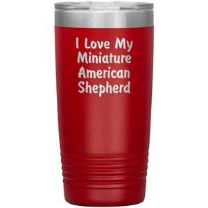 Love My Miniature American Shepherd v4 - 20oz Insulated Tumbler