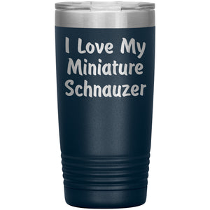 Love My Miniature Schnauzer v4 - 20oz Insulated Tumbler