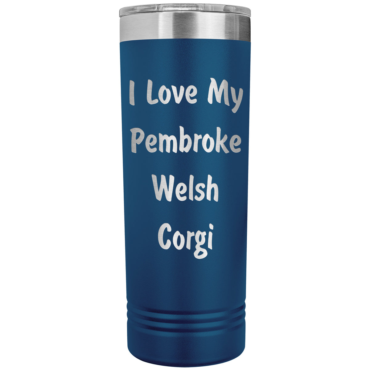 Love My Pembroke Welsh Corgi v4 - 22oz Insulated Skinny Tumbler