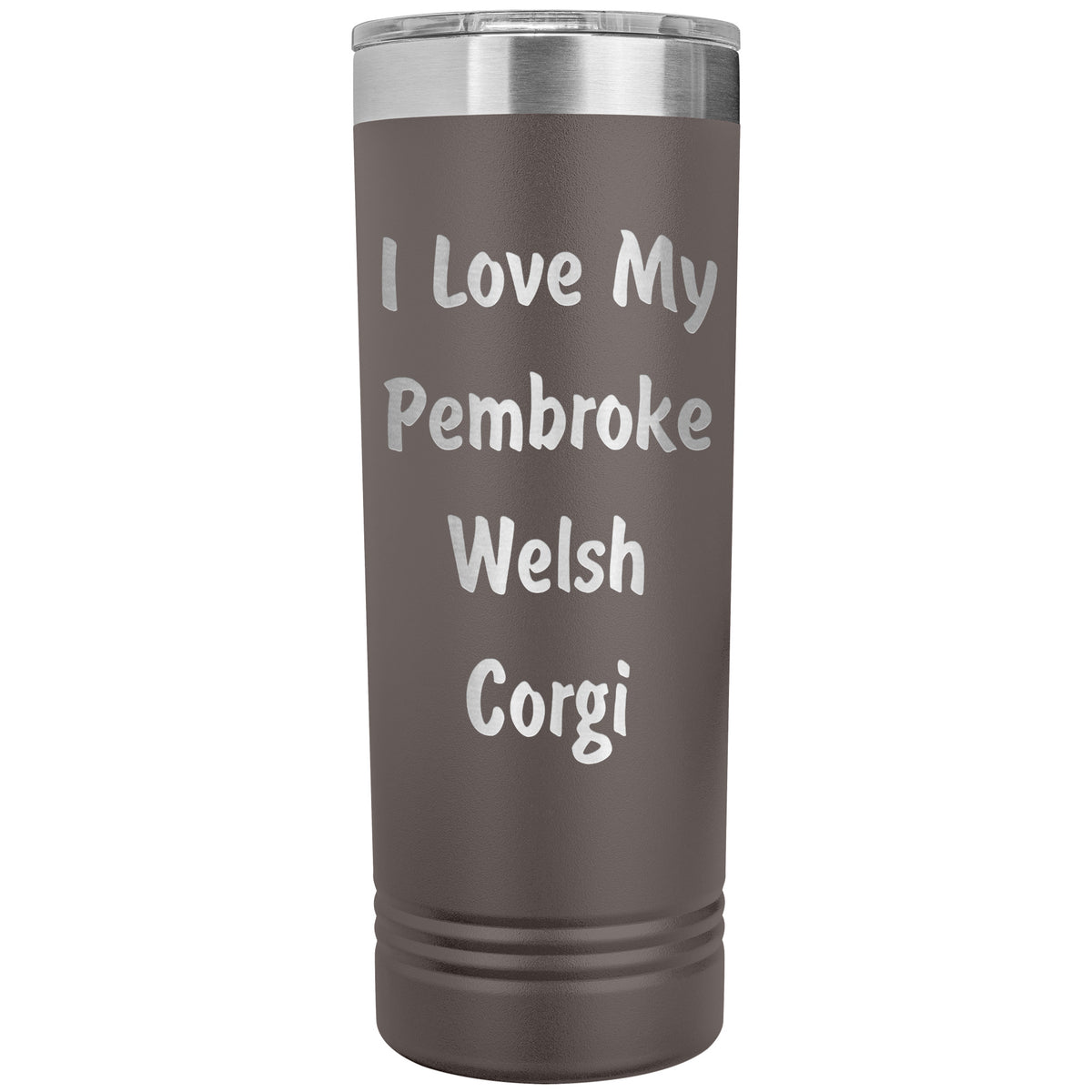 Love My Pembroke Welsh Corgi v4 - 22oz Insulated Skinny Tumbler