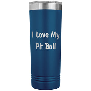 Love My Pit Bull v4 - 22oz Insulated Skinny Tumbler