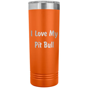 Love My Pit Bull v4 - 22oz Insulated Skinny Tumbler
