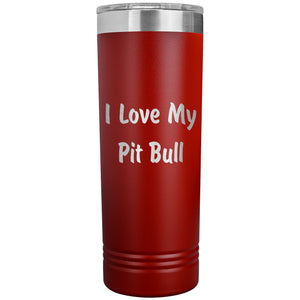 Love My Pit Bull v4 - 22oz Insulated Skinny Tumbler
