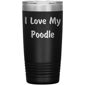 Love My Poodle v4 - 20oz Insulated Tumbler