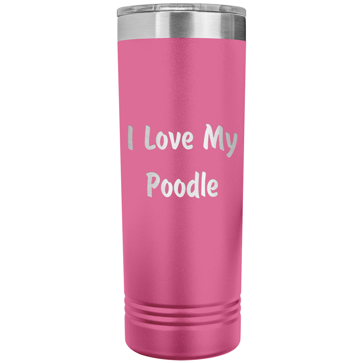 Love My Poodle v4 - 22oz Insulated Skinny Tumbler