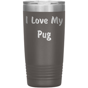 Love My Pug v4 - 20oz Insulated Tumbler